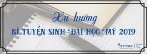 IvyPrep Du học: Xu hướng kì tuyển sinh Đại học Mỹ 2019