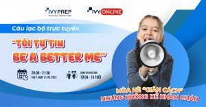 Câu lạc bộ tiếng Anh “Tôi tự tin – Be a Better me”