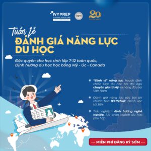 Tuần lễ: Đánh giá năng lực Du Học – Định hướng Du học học bổng Mỹ – Úc – Canada