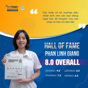 [𝐇𝐚𝐥𝐥 𝐨𝐟 𝐅𝐚𝐦𝐞] Đạt 8.0 IELTS ngay lần thi đầu – Học viên 𝐈𝐯𝐲𝐏𝐫𝐞𝐩 thành công nâng 𝟏.𝟓 𝐁𝐀𝐍𝐃 chỉ sau vài tháng – Dù chỉ học trực tuyến