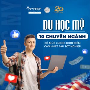 10 CHUYÊN NGÀNH CÓ MỨC LƯƠNG KHỞI ĐIỂM CAO NHẤT TẠI MỸ, HÁI RA TIỀN SAU TỐT NGHIỆP