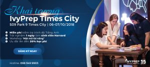 TƯNG BỪNG KHAI TRƯƠNG IVYPREP EDUCATION TIMES CITY – ƯU ĐÃI HỌC PHÍ LÊN ĐẾN 20%