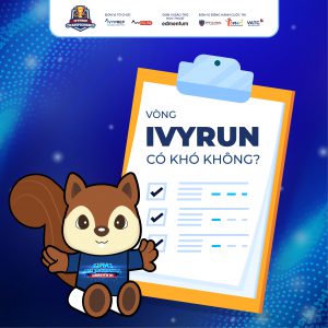 Thể lệ vòng 1 cuộc thi IvyPrep Championship