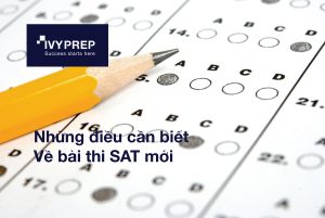 Du học Mỹ – Tìm hiểu về bài thi SAT mới P1