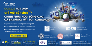 College Fair 2020 – Lộ trình tối ưu giành học bổng Mỹ – Úc – Canada