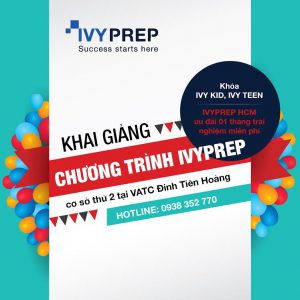 |IVYPREP HCM|Ưu đãi nhân dip khai giảng IVYPREP tại cơ sở 2