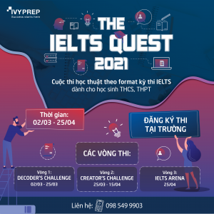 CUỘC THI “THE IELTS QUEST 2021” – ĐẤU TRƯỜNG IELTS UY TÍN BẬC NHẤT